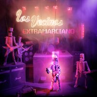 Extramarciano - Los Vecinos