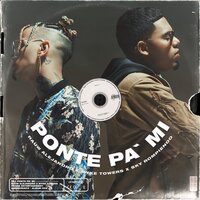 Ponte Pa' Mi - Rauw Alejandro & Myke Towers & Sky Rompiendo