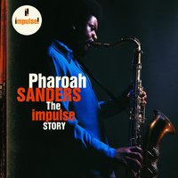 Upper Egypt & Lower Egypt - Pharoah Sanders