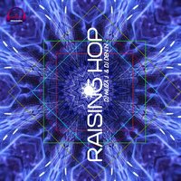 RAISING HOP - DJ MUZA J & DJ DEN N