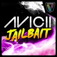 Jailbait - Avicii & Avon Stringer