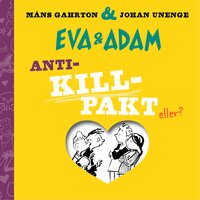 Bästa vägen till en tjejs hjärta - Eva & Adam