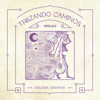 Trazando caminos - Jeré conZ & Carlos Gómez