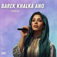 Bar Da Eida Khwashi Kenak - Satar Adil