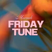 Friday Tune - Moveek & Modjo & Artist Vs Poet