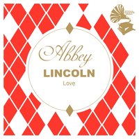 Crazy He Calls Me - Abbey Lincoln