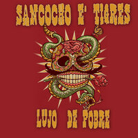 Lujo de Pobre - Sancocho é Tigres & Dub & The Pobretons