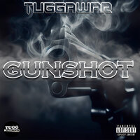 Gunshot - Tuggawar