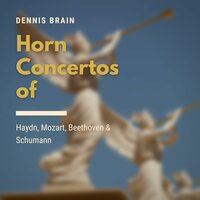 Symphony No.31 in D Major : I. Allegro - Dennis Brain & Gareth Morris & Neil Sanders & J.A. Westruj & Йозеф Гайдн