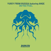 Do You Feel  feat. Ange - Ange & Yuriy From Russia