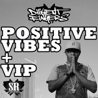 Positive Vibes VIP - Diligent Fingers