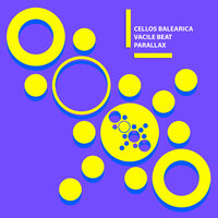 Parallax - Cellos Balearica & Vacile Beat