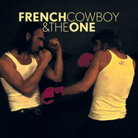 Keep Rockin' - French Cowboy & The One