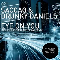 Eye On You - Saccao & Drunky Daniels