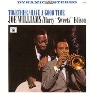 I Don't Know Why (I Just Do) - Joe Williams & Harry ''Sweets'' Edison & Malcolm Addey