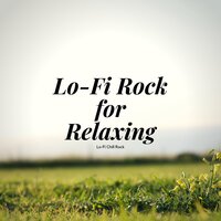 LoFi Cosmic Freeway - Lo-Fi Chill Rock