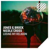 Losing My Religion - Jones & Brock & Nicole Cross