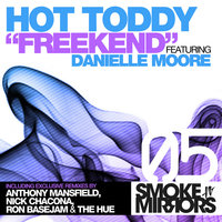 Freekend - Hot Toddy & Hot Toddy feat. Danielle Moore & Danielle Moore