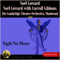 The Last Time I Saw Paris - Noël Coward & Carroll Gibbons