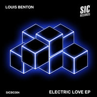 Electric Love - Louis Benton & Disorder & Tom Garnett & Clouded Judgement