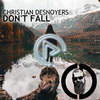 Don't Fall - Christian Desnoyers & Sexgadget