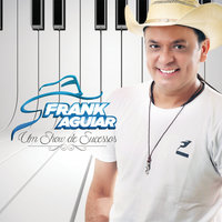 Vem Dançar Forró - Frank Aguiar