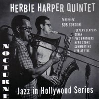 Five Brothers - Bob Gordon & Jimmy Rowles & Harry Babasin & Herbie Harper Quintet