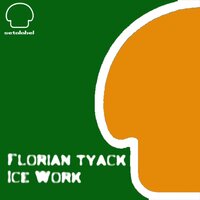 Ice Work - Florian Tyack