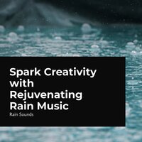 High-Spirited Rain - Rain Sounds & Rain Storm Sample Library & Natural Rain Sounds for Sleeping