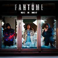 FANTÔME - MLV-Z & HK & MRK47