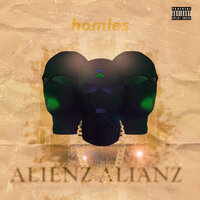 Homies - Alienz Alianz & Young Nego K & Philguetto & Rishin & KayG