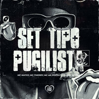 Set Tipo Pugilista - MC Thierry & MC AX & Pozzato & Love Funk & BASILI NO BEAT & MC MATH