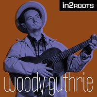 Hard, Ain't It Hard - Woody Guthrie & The Almanac Singers