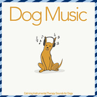 Slow Rivers - Dog Music Therapy & Dog Music Zone