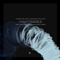 Nightmares - Marcelo Paladini & Alberto Blanco & Jelly For The Babies
