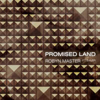 Promised Land - Robyn Master & Samir