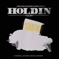 The Definition Of Holdin (Interlude) - Doughboy Sauce