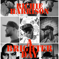 A Brighter Day - Richie Harrison