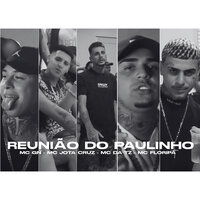 Reunião do Paulinho - MC Jota Cruz & Mc Gn & Mc da Tz & Paulinho DJ & MC Floripa