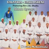Amasotsha (Skhalanga) - Galathia-Emhlosheni (Mkhulu Ngwenya II) & Rev J.K Dludlu