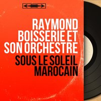 Nuits de Chine - Raymond Boisserie et son orchestre