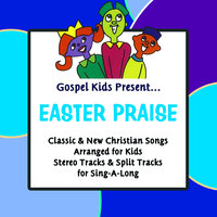 Christ The Lord Is Risen Today - Gospel Kids