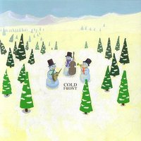 Have Yourself a Merry Little Christmas - Cold Front