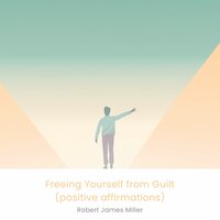 Understanding the nature of guilt - Robert James Miller