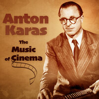 Zither Rhythm of Anton Karas - Anton Karas