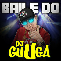 Chama Papai - DJ Guuga & Mc Brisola