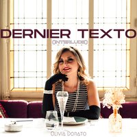 Dernier texto - Olivia Dorato