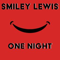 I Hear You Knocking - Smiley Lewis