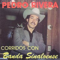 El Corrido de Juanito - Pedro Rivera