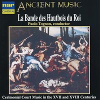 Lustige Feld-Music, Partita No. 1, IJK 11: Chaccone - La Bande des Hautbois du Roi & Paolo Tognon & Giuseppe Nalin & Linda Severi & Michele Orsi & Paola Frezzato